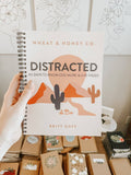 Distracted — 40 Days to Know God More and Live Freed