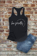 Be Pretty Fitted Racerback Tank Top