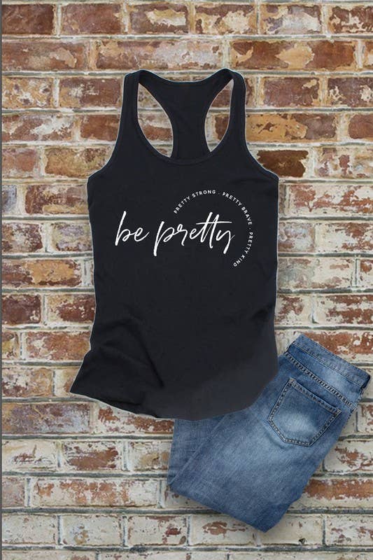 Be Pretty Fitted Racerback Tank Top